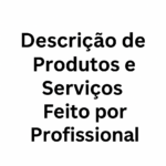 Eu vou fazer descrições para produtos e serviços