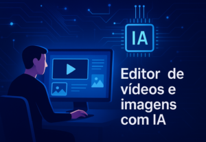 Eu vou editar e criar vídeos e imagens com IA.