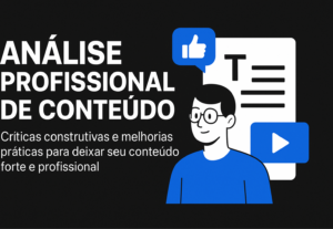 Eu vou Fazer uma Análise Profissional do Seu Conteúdo
