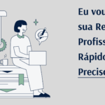 Eu vou fazer sua Redação Profissional – Rápido e Preciso
