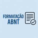 Eu vou Padronizar seus Trabalhos nas Normas ABNT