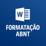 Eu vou Padronizar seus Trabalhos nas Normas ABNT