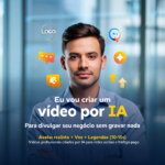 Eu vou criar um vídeo por IA para divulgar seu negócio