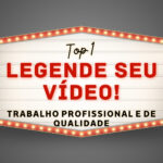 Eu vou legendar o seu vídeo de forma profissional.