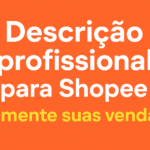 Eu vou escrever sua descrição profissional para Shopee