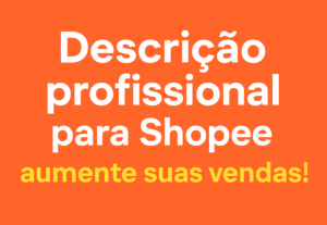 Eu vou escrever sua descrição profissional para Shopee