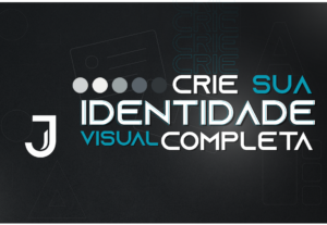 Eu vou Criar Sua Identidade Visual Completa