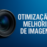 Eu vou otimizar qualquer imagem que você precise