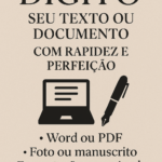 Eu vou Digitar seu texto ou documento com rapidez e perfeiçã...