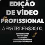 Eu vou editar seu vide de forma profissional