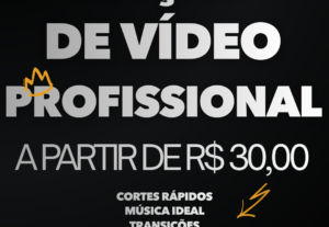 Eu vou editar seu vide de forma profissional