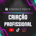 Eu vou criar posts e vídeos profissionais pra você