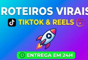 Eu vou escrever roteiros para TikTok, Reels ou Shorts em 24H