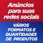 Eu vou fazer anúncios para suas redes sociais