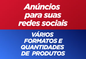 Eu vou fazer anúncios para suas redes sociais