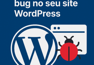 Eu vou corrigir bugs no WordPres e deixar seu site funcional