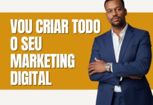 Eu vou fazer Marketing Completo para o Seu Negócio