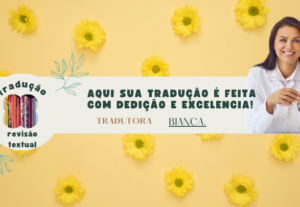 Eu vou fazer sua tradução com excelência e fiel ao texto.