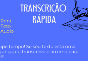 Eu vou trancrever o seu texto com urgência