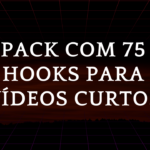 Eu vou te dar 75 Hooks de vídeos curtos para Engajamento