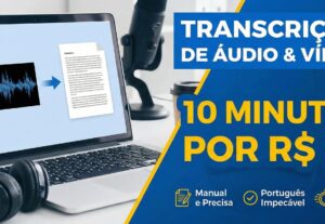 Eu vou Transcrever 10 minutos de áudio ou vídeo para texto