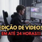 Eu vou Editar seu vídeo em até 24 horas