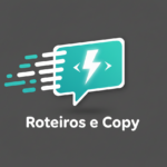 Eu vou criar Roteiros e Copy para os seus Anúncios
