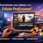 Eu vou editar vídeos que vão prender as pessoas neles