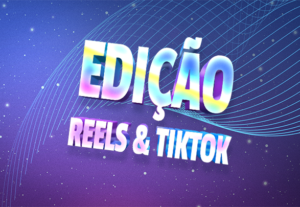 Eu vou editar Reels ou TikTok com leg. dinâmicas / Motion