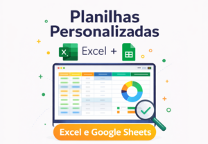 Eu vou montar planilhas simples e eficientes para você