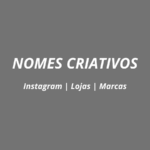 Eu vou Criar nomes criativos para Instagram, lojas ou marcas