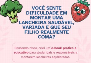 Eu vou criar um guia prático de lancheira saudável.