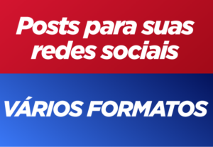 Eu vou fazer Posts para suas redes sociais