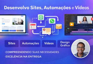 Eu vou fazer criação de sites, automações digitais e edição