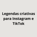 Eu vou Criar legendas criativas para Instagram e TikTok