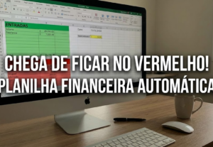Eu vou criar sua Planilha de Controle Financeiro