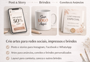 Eu vou criar artes para redes sociais, impressos e brindes
