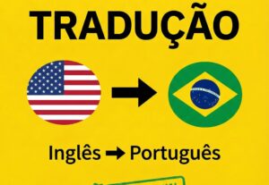 Eu vou Traduzir textos do Inglês para Português