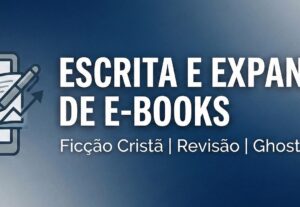 Eu vou escrever, expandir e revisar o seu livro ou e-book