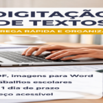 Eu vou Digitar textos, PDF ou imagens com entrega rápida