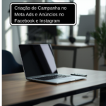 Eu vou fazer Criação e Organização de Campanha no Meta Ads