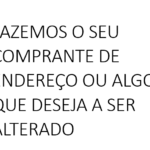 Eu vou Fazer o comprovante de endereço, alterar nfe
