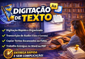 Eu vou Digitar texto e trabalhos para você
