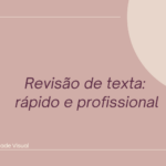 Eu vou revisar e corrigir seu texto profissionalmente