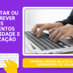 Eu vou transcrever e digitar com precisão e rapidez
