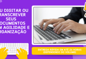 Eu vou transcrever e digitar com precisão e rapidez