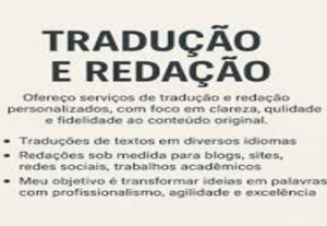 Eu vou fazer Redação, Revisão e Tradução de texto.