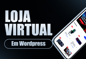 Eu vou criar sua loja virtual de forma profissional