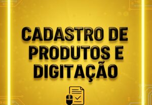 Eu vou Criar cadastros de produtos e organização de planilha...