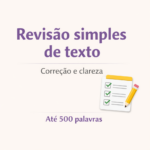 Eu vou fazer Revisão simples de texto com correção e clareza